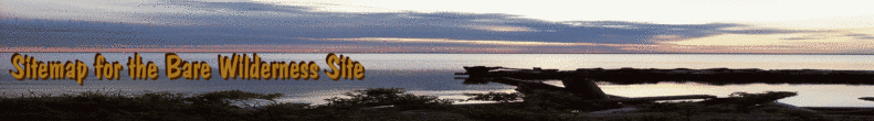 Sitemap for the Bare Wilderness Site