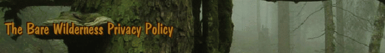 The Bare Wilderness Privacy Policy