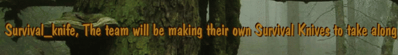 Survival_knife, The team will be making their own Survival Knives to take along