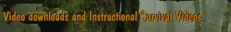 Video downloads and Instructional Survival Videos